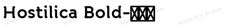 Hostilica Bold字体转换 Hostilica Bold字体转换